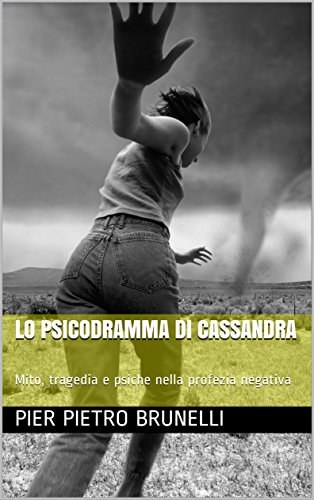 Copertina di Lo psicodramma di Cassandra
